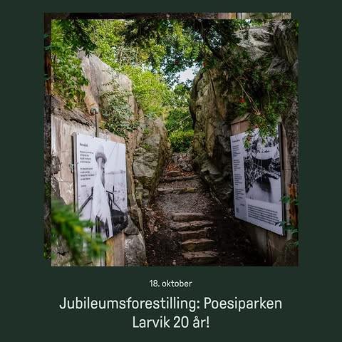 Jubileumsforestilling: Poesiparken Larvik 20 år